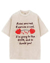 Roses are red.Exercise is cool.I'm going to the GYM, and so should you! VINTAGE GYM SHIRT