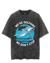 WE'RE DOLPHINS, WE DON'T STOP VINTAGE GYM SHIRT