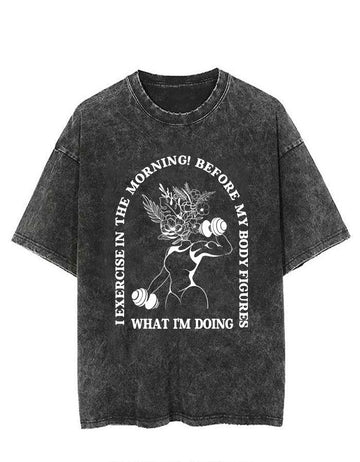 I EXERCISE IN THE MORNING VINTAGE GYM SHIRT