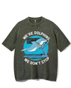 WE'RE DOLPHINS, WE DON'T STOP VINTAGE GYM SHIRT