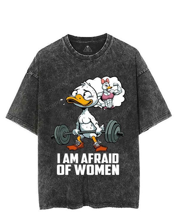 I AM AFRAID OF WOMAN VINTAGE GYM SHIRT