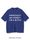 PRINCESS? NO HONEY I'M A BITCH VINTAGE GYM SHIRT