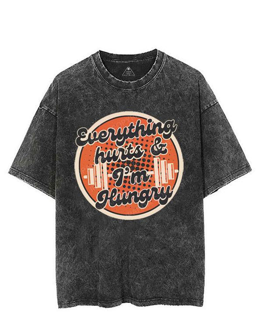 EVERYTHING HURTS & I'M HUNGRY VINTAGE GYM SHIRT