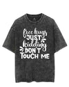 FREE HUGS JUST KIDDING DON'T TOUCH ME VINTAGE GYM SHIRT