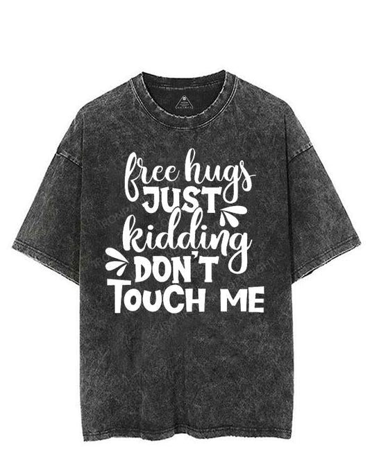 FREE HUGS JUST KIDDING DON'T TOUCH ME VINTAGE GYM SHIRT