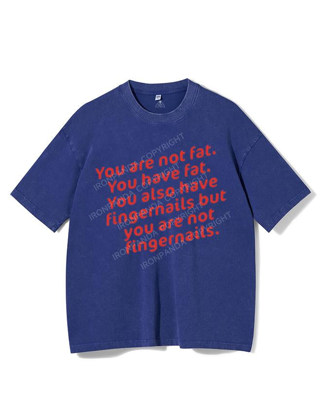 YOU ARE NOT FAT VINTAGE GYM SHIRT