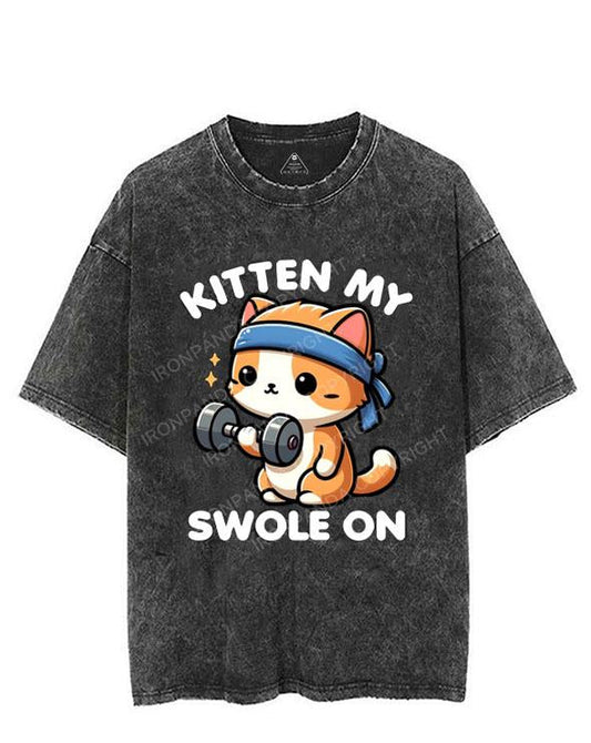KITTEN MY SWOLE ON VINTAGE GYM SHIRT