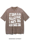 IF YOUR KID BULLIES MINE I HOPE YOU CAN FIGHT TOO VINTAGE GYM SHIRT
