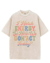 I MATCH ENERGY SO HOW WE GON' ACT TODAY VINTAGE GYM SHIRT