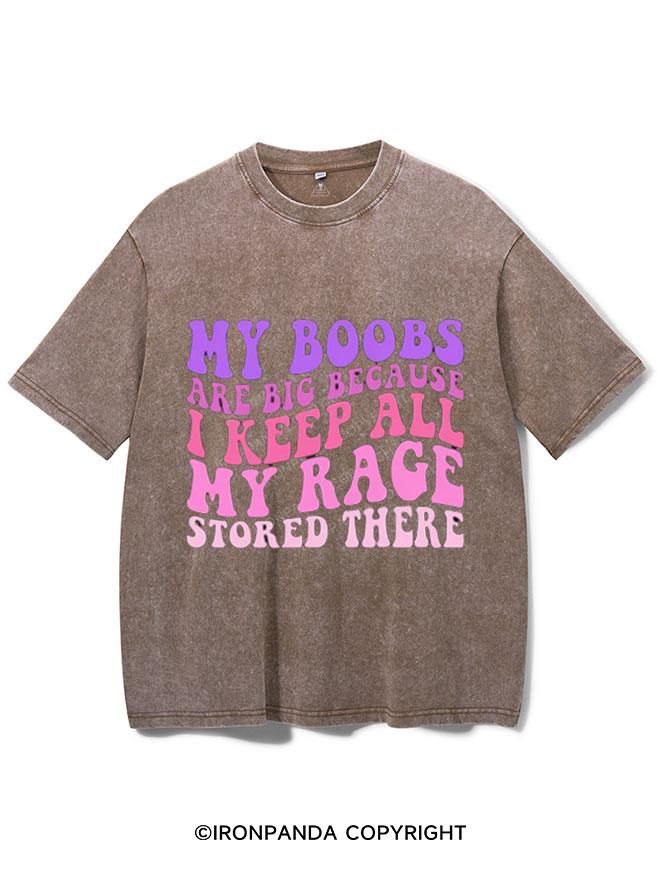 MY BOOBS ARE BIG I KEEP ALL MY RAGE STORED HERE VINTAGE GYM SHIRT