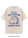 THE ONLY SQUAT I'M DOIN' IS DIDDLY SQUAT VINTAGE GYM SHIRT