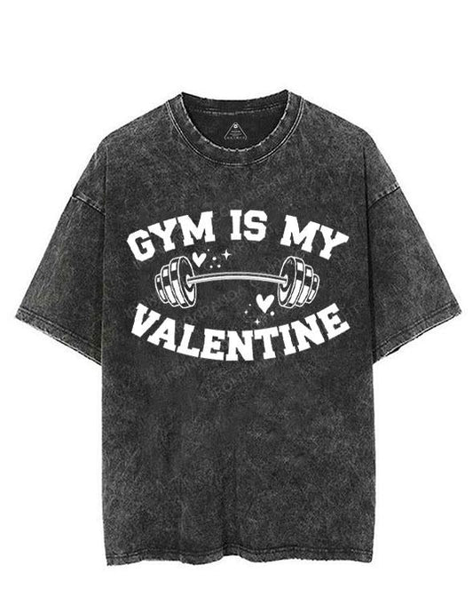 GYM IS MY VALENTINE VINTAGE GYM SHIRT