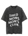 TIRED MOMS MOM'S CLUB  VINTAGE GYM SHIRT