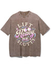 LIFT HEAVY BE SLUTTY VINTAGE GYM SHIRT