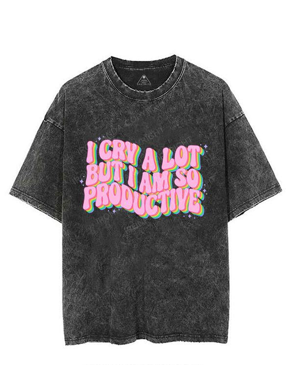 I CRY A LOT But I Am So Produtive VINTAGE GYM SHIRT