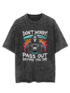 DON'T WORRY YOU'LL PASS IT BEFORE YOU DIE VINTAGE GYM SHIRT