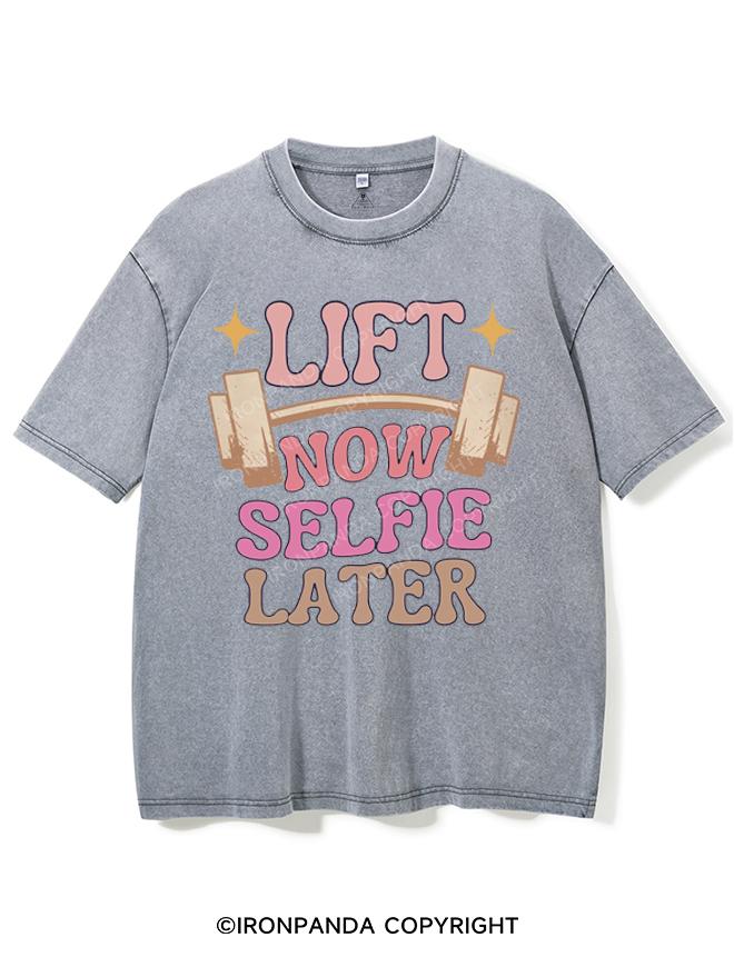 LIFT NOW SELFIE LATER VINTAGE GYM SHIRT