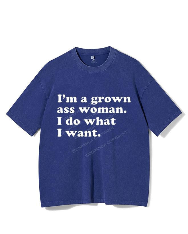 I'M A GROWN ASS WOMAN I DO WHAT I WANT  VINTAGE GYM SHIRT