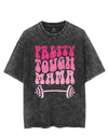 PRETTY TOUGH MAMA VINTAGE GYM SHIRT