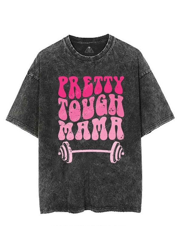 PRETTY TOUGH MAMA VINTAGE GYM SHIRT