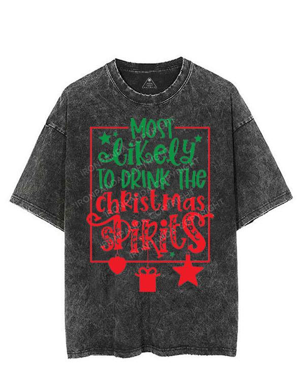MOST LIKELY TO DRINK THE CHRISTMAS SPIRITS VINTAGE GYM SHIRT