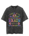 I EXERCISE IN THE MORNING BEFORE YOUR BRAIN FIGURES OUT WHAT YOU'RE DOING VINTAGE GYM SHIRT