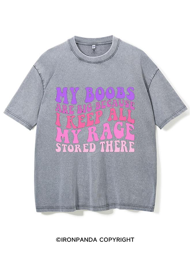MY BOOBS ARE BIG I KEEP ALL MY RAGE STORED HERE VINTAGE GYM SHIRT