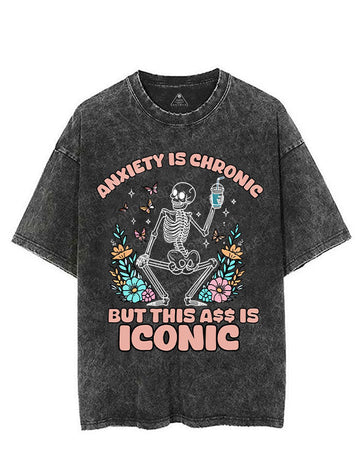 ANXIETY IS CHRONIC BUT THIS ASS IS ICONIC VINTAGE GYM SHIRT