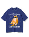 EVEN BADDIES GET SADDIES VINTAGE GYM SHIRT