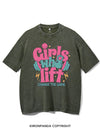 GIRLS WHO LIFT CHANGE THE GAME VINTAGE GYM SHIRT