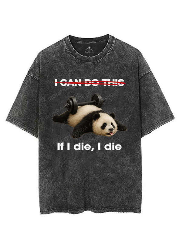 IF I DIE I DIE VINTAGE GYM SHIRT