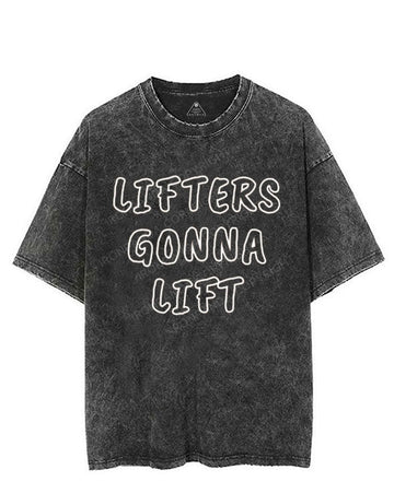 LIFTERS GONNA LIFT VINTAGE GYM SHIRT