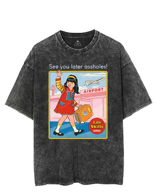 SEE YOU LATER ASSHOLES VINTAGE GYM SHIRT