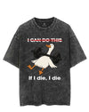 IF I DIE I DIE VINTAGE GYM SHIRT