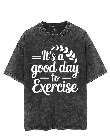 IT'S A GOOD DAY TO EXERCISE VINTAGE GYM SHIRT