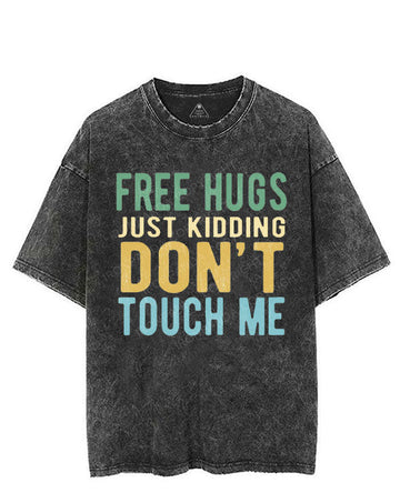 FREE HUGS JUST KIDDING DON'T TOUCH ME VINTAGE GYM SHIRT