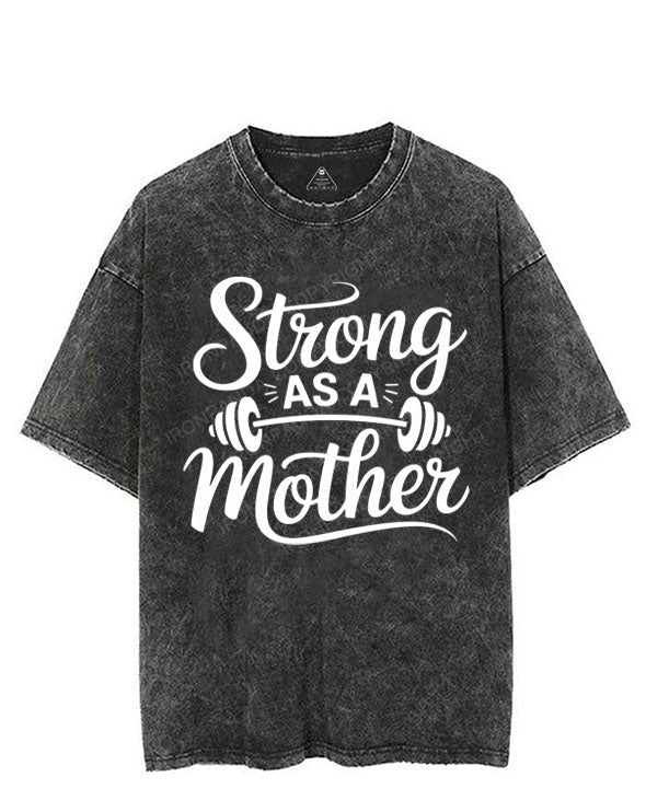 STRONG AS A Mom VINTAGE GYM SHIRT