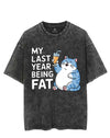 MY LAST YEAR BEING FAT VINTAGE GYM SHIRT