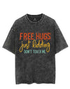 FREE HUGS JUST KIDDING DON'T TOUCH ME VINTAGE GYM SHIRT