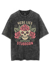 HERE LIES SOMEONE STUBBORN VINTAGE GYM SHIRT
