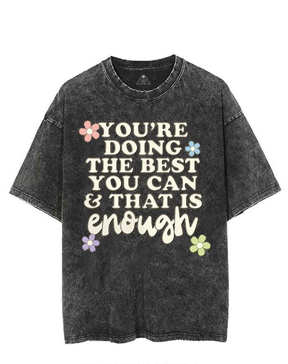 YOU'RE DOING THE BEST YOU CAN & THAT IS ENOUGH VINTAGE GYM SHIRT