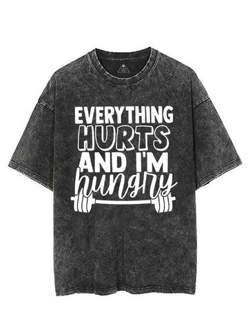 EVERYTHING HURTS AND I'M HUNGRY VINTAGE GYM SHIRT