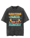 EVERYTHING HURTS AND I'M HUNGRY VINTAGE GYM SHIRT