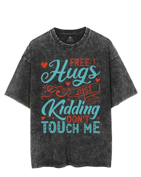 FREE HUGS JUST KIDDING DON'T TOUCH ME VINTAGE GYM SHIRT