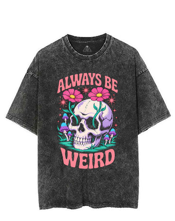 ALWAYS BE WEIRD VINTAGE GYM SHIRT