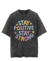 STAY POSITIVE STAY STRONG VINTAGE GYM SHIRT