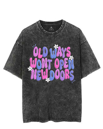 OLD WAYS WONT OPEN NEW DOORS VINTAGE GYM SHIRT