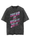 DREAM IT WISH IT DO IT VINTAGE GYM SHIRT