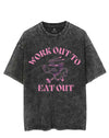 WORK OUT TO EAT OUT VINTAGE GYM SHIRT