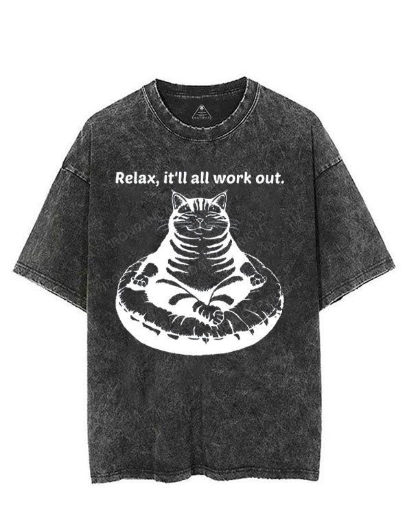 RELAX IT'LL ALL WORK OUT VINTAGE GYM SHIRT